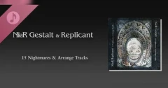 خرید گیفت NieR Gestalt & Replicant 15 Nightmares & Arrange Tracks برای استیم | پیکسول