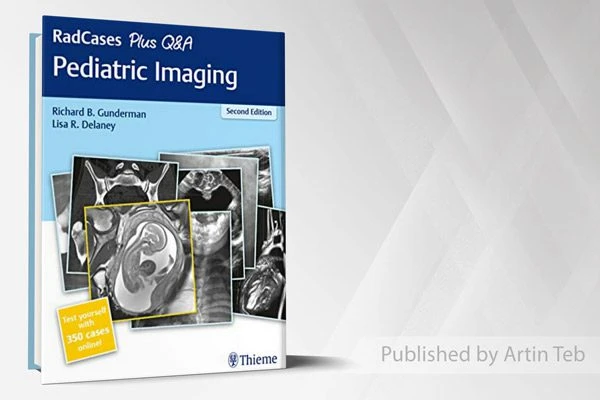 2020 Pediatric Imaging – RadCases Plud Q&A – Second Edition