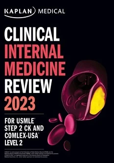 Clinical Internal Medicine Review 2023 – For USMLE Step 2 CK and COMLEX-USA Level 2
