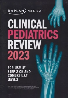 Clinical Pediatrics Review 2023 For USMLE Step 2 CK and COMLEX-USA Level 2
