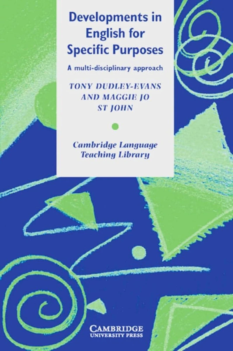Developments in English for Specific Purposes ( Cambridge Language Teaching Library) / tony dudley / maggie jo st john