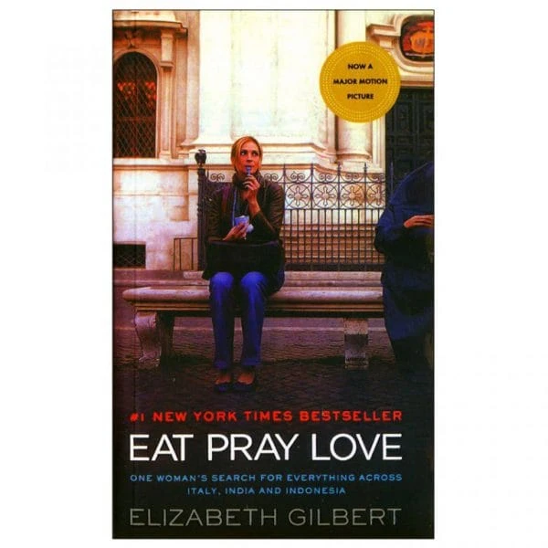 EAT PRAY LOVE