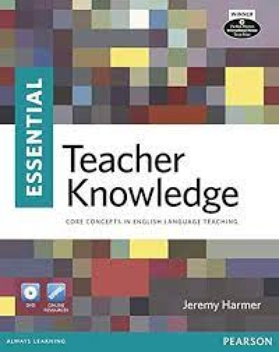Essential Teacher Knowledge / Jeremy Harmer چاپ رنگی
