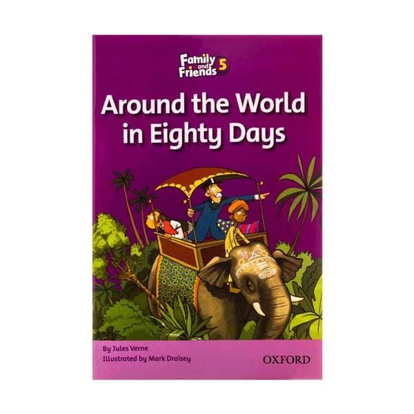 Family and Friends Readers 5 Around the World in Eighty Days