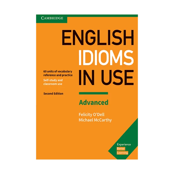 Idioms In Use English Advanced 2nd