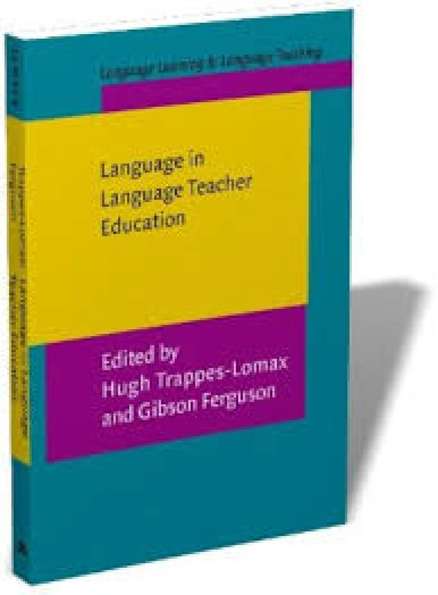 Language in Language Teacher Education / Hugh Trappes Lomax / Gibson Ferguson