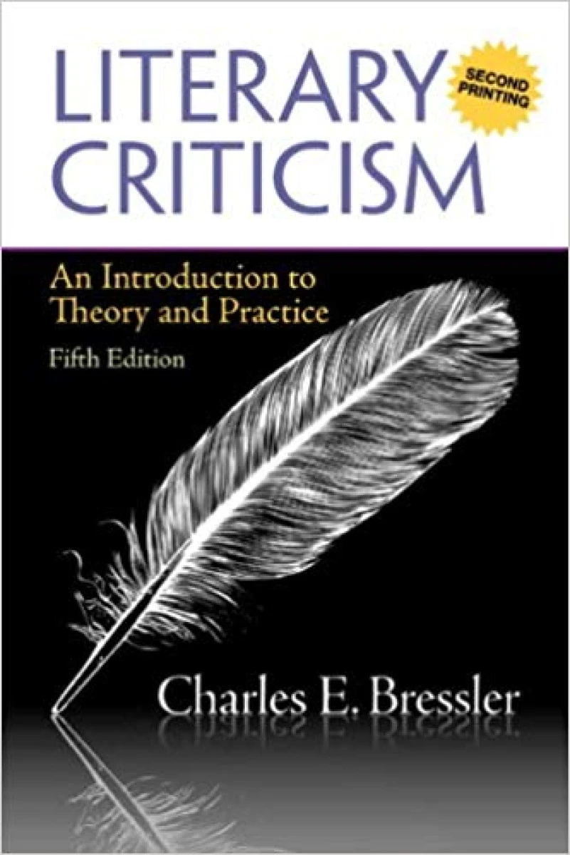 Literary Criticism An Introduction to Theory and Practice 5th / Charles E Bressler