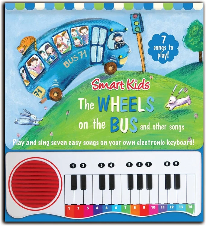 Smart Kids The Wheels on the Bus and Other Songs Keyboard Musical book