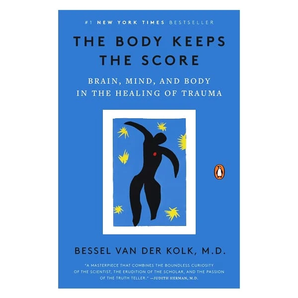 The Body Keeps the Score
