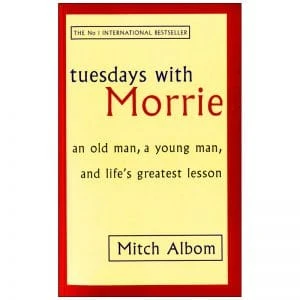 Tuesdays with Morrie