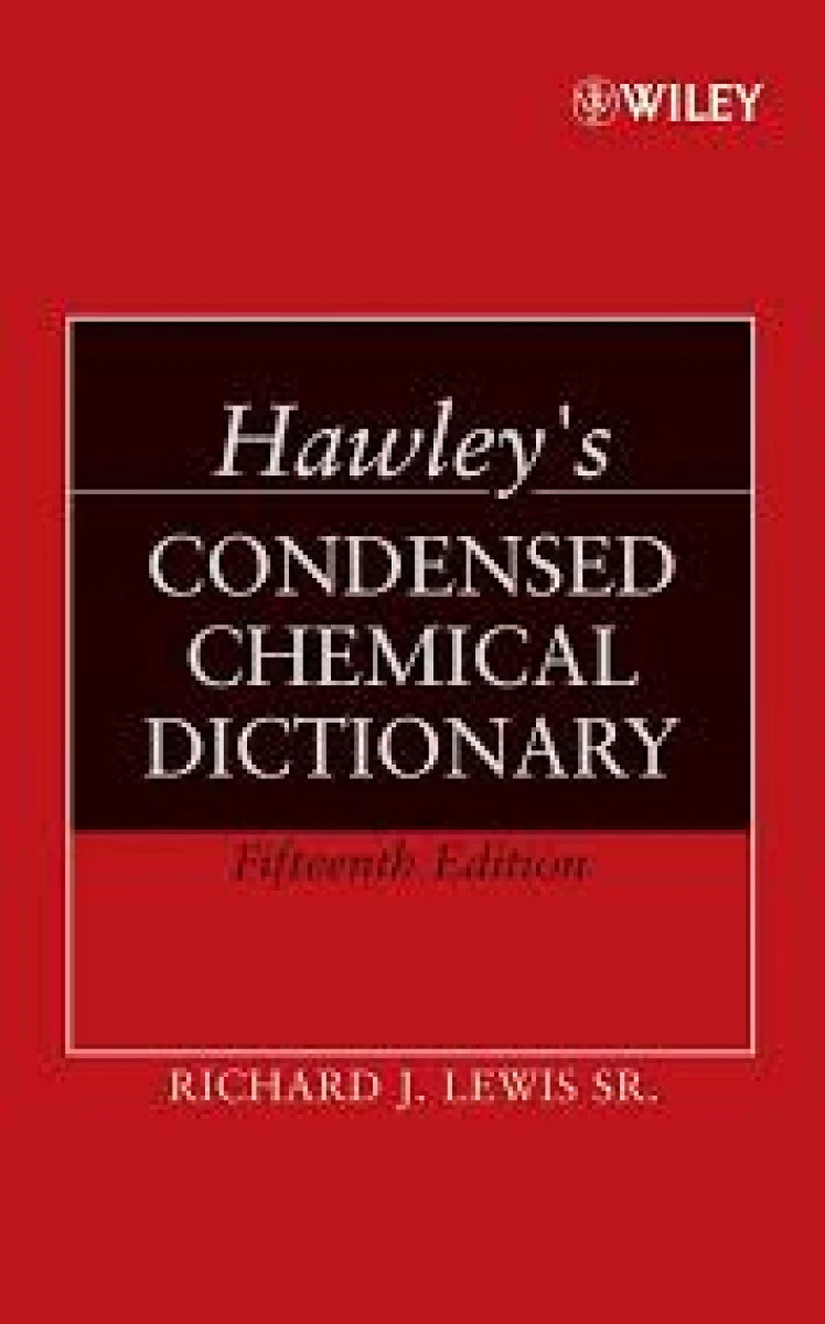 hawleys condensed chemical dictionary ( دیکشنری تخصصی انگلیسی شیمی )/ Richard lewis