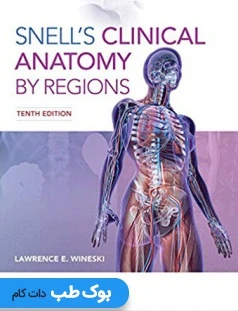 آناتومی بالینی اسنل 2019 Snell’s Clinical Anatomy by Regions