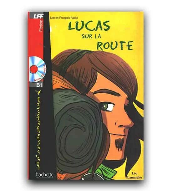 داستان فرانسوی Lucas sur la route