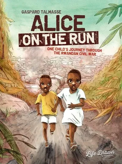 دانلود کمیک Alice On the Run – One Child’s Journey Through the Rwandan Civil War (2022)