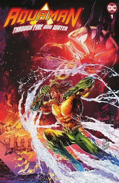 دانلود کمیک Aquaman – Through Fire and Water #1 (2024)