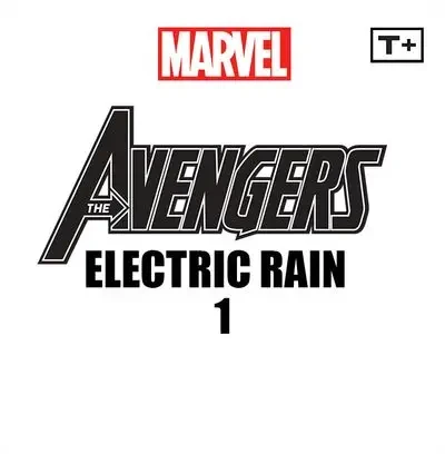 دانلود کمیک Avengers – Electric Rain – Infinity Comic #1 – 10 (2022)