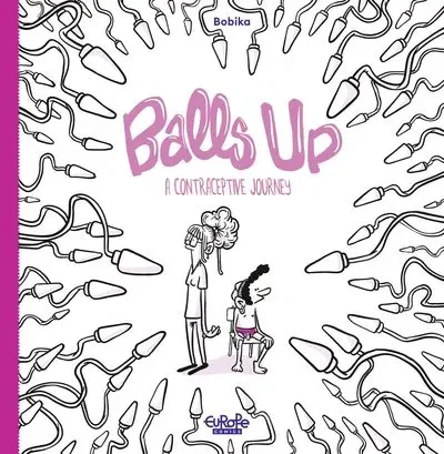 دانلود کمیک Balls Up – A Contraceptive Journey (2022)