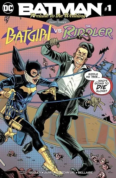 دانلود کمیک Batman – Prelude To The Wedding – Batgirl Vs The Riddler #1 (2018)