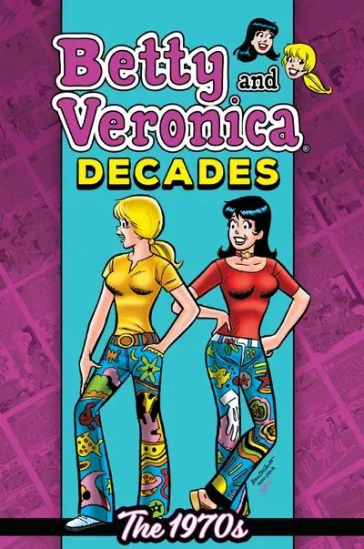 دانلود کمیک Betty and Veronica Decades – The 1970s (2024)