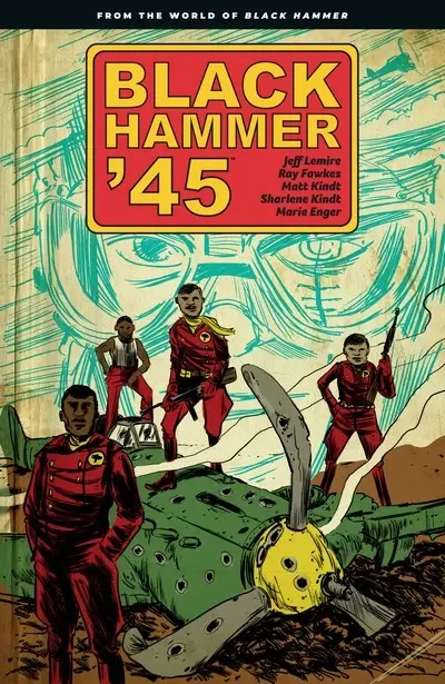 دانلود کمیک Black Hammer ’45 (2019)
