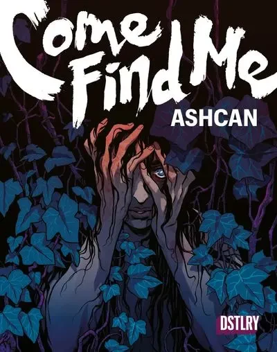 دانلود کمیک Come Find Me Ashcan (2024)