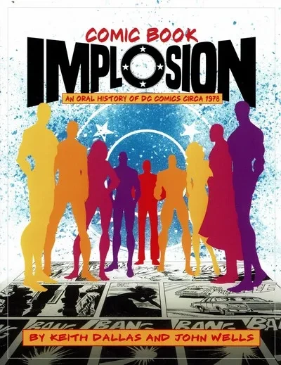 دانلود کمیک Comic Book Implosion – An Oral History of DC Comics Circa 1978 (2018)
