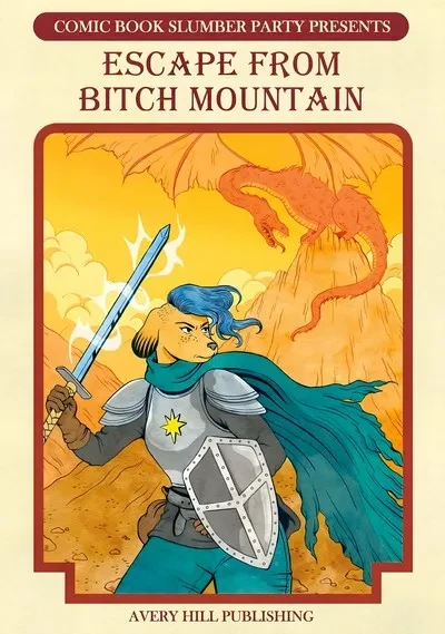 دانلود کمیک Comic Book Slumber Party Presents – Escape From Bitch Mountain (2018)