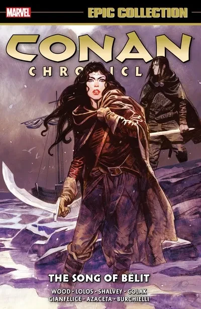 دانلود کمیک Conan Chronicles Epic Collection Vol. 6 – The Song of Belit (2021)