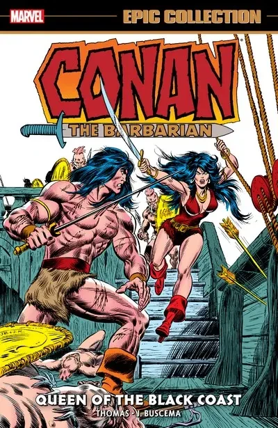 دانلود کمیک Conan the Barbarian – The Original Marvel Years Epic Collection Vol. 4 – Queen of the Black Coast (2021)