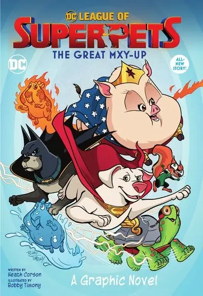 دانلود کمیک DC League of Super-Pets – The Great Mxy-Up (2022)