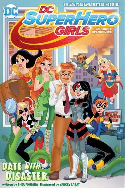 دانلود کمیک DC Super Hero Girls – Date with Disaster! (2018) (OGN)