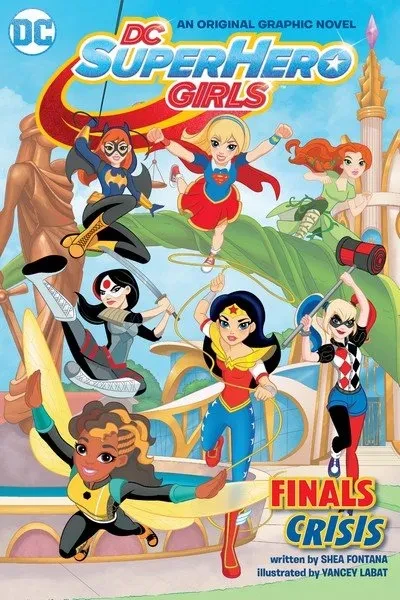 دانلود کمیک DC Super Hero Girls Vol. 1 – Final Crisis (2016)