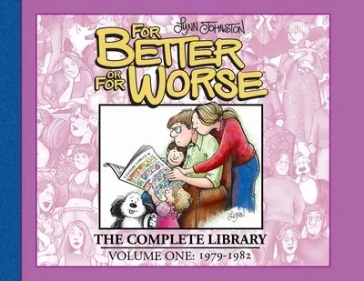 دانلود کمیک For Better or For Worse – The Complete Library Vol. 1 – 1979-1982 (2017)