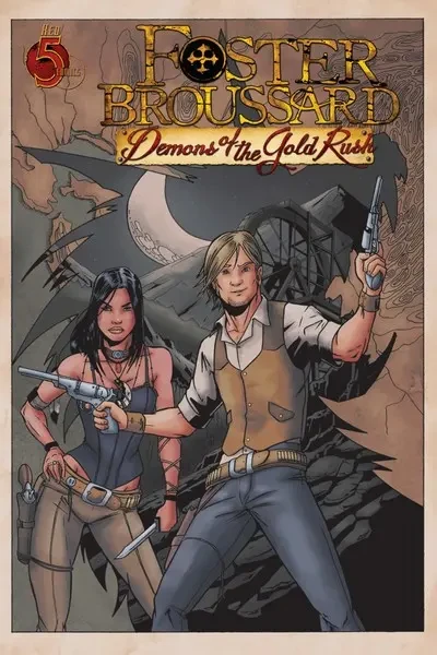 دانلود کمیک Foster Broussard – Demons Of The Gold Rush #1 – 2 (2011)