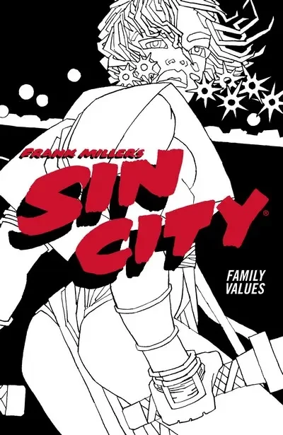 دانلود کمیک Frank Miller’s Sin City Vol. 5 – Familiy Values (2022, 4th edition)