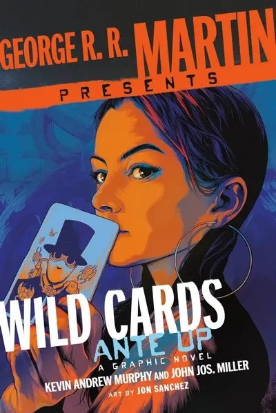 دانلود کمیک George R. R. Martin Presents Wild Cards – Ante Up (2025)