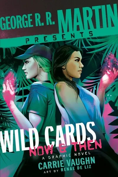 دانلود کمیک George R. R. Martin Presents Wild Cards – Now and Then – A Graphic Novel (2023)