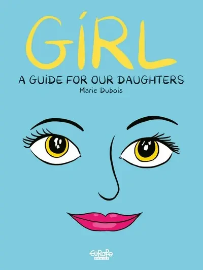 دانلود کمیک Girl Vol. 1 – A Guide for Our Daughters (2024)