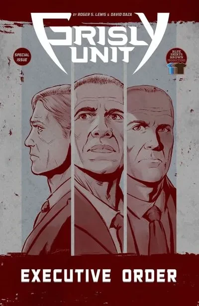 دانلود کمیک Grisly Unit – Executive Order (2020)