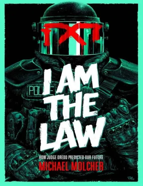 دانلود کمیک I am the Law – How Judge Dredd Predicted Our Future (2023)