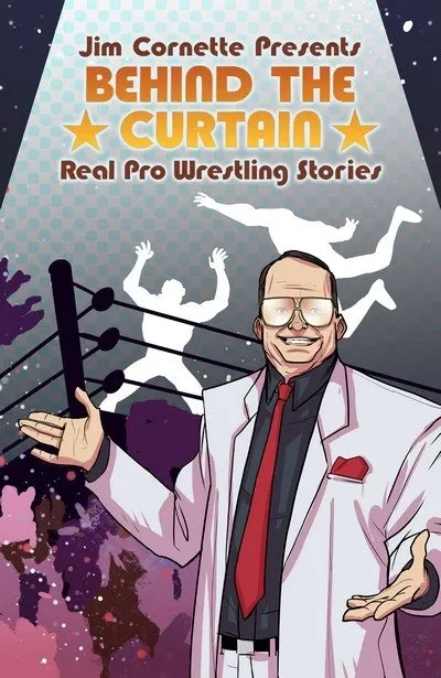 دانلود کمیک Jim Cornette Presents – Behind the Curtain – Real Pro Wrestling Stories (2019)