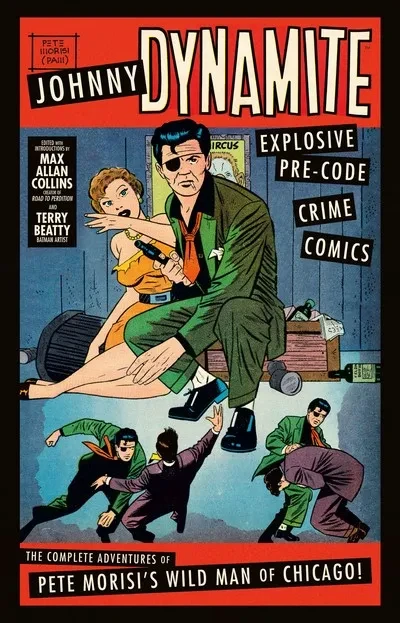 دانلود کمیک Johnny Dynamite – Explosive Pre-Code Crime Comics (2020)