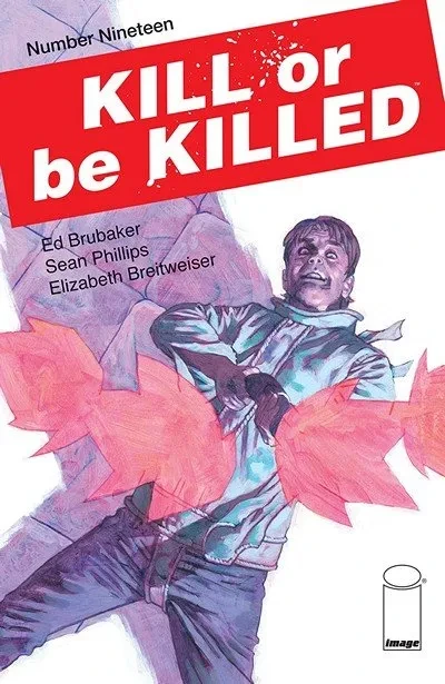 دانلود کمیک Kill Or Be Killed #19 (2018)