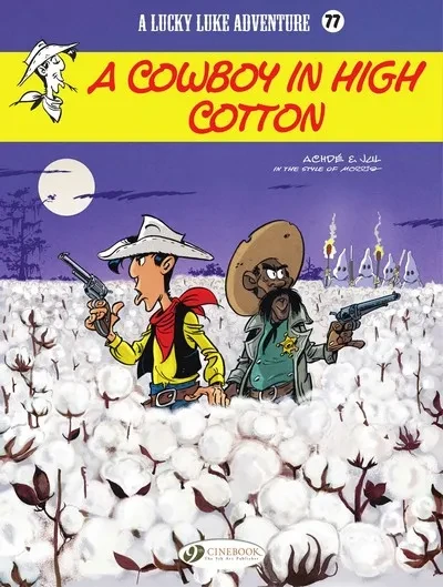 دانلود کمیک Lucky Luke #77 – A Cowboy in High Cotton (2021)