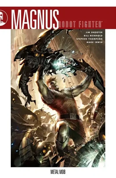 دانلود کمیک Magnus, Robot Fighter Vol. 1 – Metal Mob (2011)