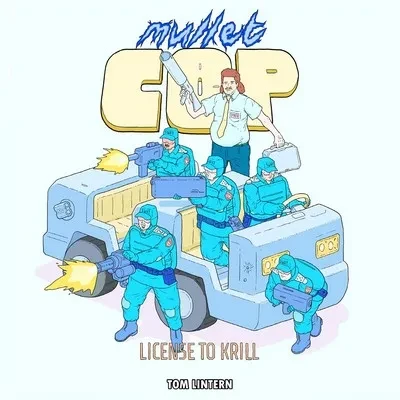 دانلود کمیک Mullet Cop – License to Krill (2023)