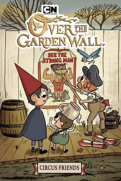 دانلود کمیک Over the Garden Wall – Circus Friends (2019)