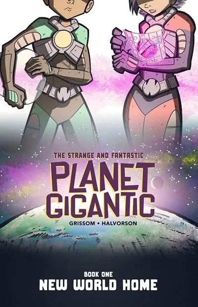 دانلود کمیک Planet Gigantic Vol. 1 – New World Home (2015)
