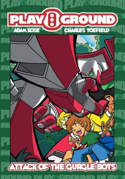 دانلود کمیک Playground – Attack of the Gurgle Bots!!! (2018)