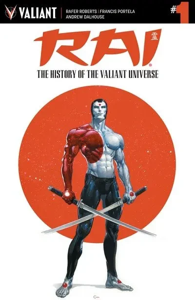 دانلود کمیک Rai – The History of the Valiant Universe #1 (2017)